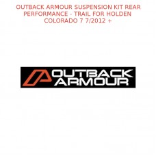 OUTBACK ARMOUR SUSPENSION KIT REAR TRAIL FITS HOLDEN COLORADO 7 7/2012 +